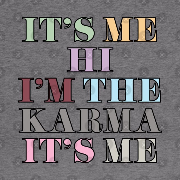 It's Me Karma by Likeable Design